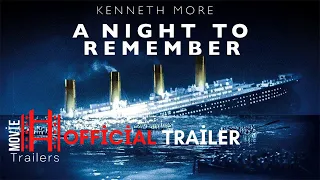 A Night to Remember (1958) Trailer | Kenneth More, Ronald Allen, Robert Ayres Movie