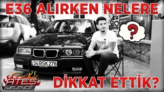 E36 SOHBETİ | ALACAKLARA ÖZEL TAVSİYELER | BMW E36 3.30i STROKER