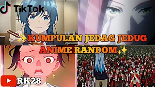 ✨ Kumpulan Jedag Jedug Anime Random | Part 30