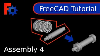 FreeCAD Tutorial - Assembly 4 Workbench