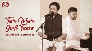 Tere Mere | Jodi Taare | Sourendro - Soumyojit