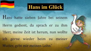 Learn German with stories | B1-B2 | Deutsch lernen mit Geschichten | Hans im Glück