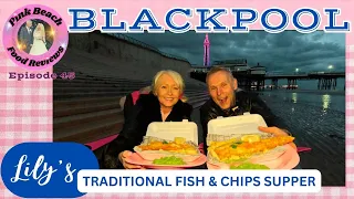 Exclusive Taste Test: Is Lily's The Best Fish and Chips in Blackpool?