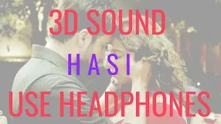 (3D Audio) Hasi - Hamari Adhuri Kahani | Emraan Hashmi | Vidya Balan