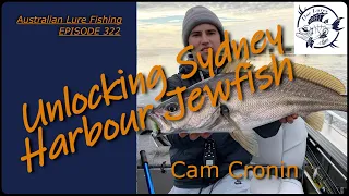 Unlocking Sydney Harbour Jewfish With Cam Cronin