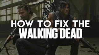 How to Fix the Walking Dead