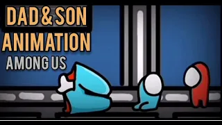 Dad & Son sad animation - Among us