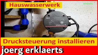 Hauswasserwerk defekt Einbau Montage eines Druckschalter Grundfos PM2 Tutorial #274