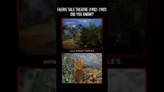 Did you know THIS about FAERIE TALE THEATRE?