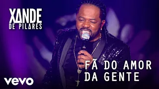 Xande de Pilares - Fã Do Amor Da Gente (Ao Vivo No Rio De Janeiro / 2019)