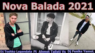 Nova Balada 2021 Dj Toshko Legendata Ft Ahmet Talisti Ft Dj Feniks Yambol