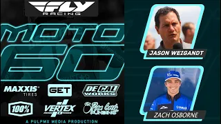 Fly Racing Moto:60 Show - San Francisco SX 2024 with Zach Osborne & Jason Weigandt