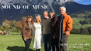 'The Sound of Music' Cast returns to Salzburg for a 50th Anniversary Celebration.