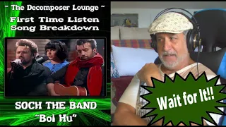 Old Composer REACTS to Bol Hu - Soch the Band ft  Hadiya Hashmi | The Decomposer lounge