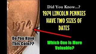 1974 Lincoln Pennies Have Two Different Date Varieties? - Which One is Valuable?