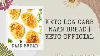 KETO LOW CARB NAAN BREAD | KETO OFFICIAL