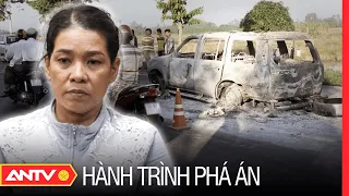 Bản hợp đồng oan nghiệt (full) | Hành trình phá án | ANTV