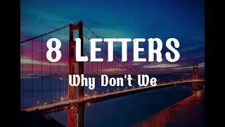 8 LETTERS _hy Don't We[lyrics]