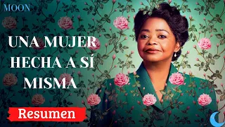 Madam C.J. Walker: La primer mujer afroamericana en convertirse en millonaria/Resumen en 18 MINUTOS