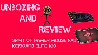 Unboxing and review (Spirit of gamer)mouse pad and  ELITE-K10