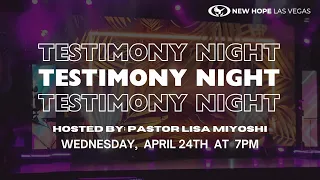 "Women of Hope Testimony Night" hosted  by Pastor Lisa Miyoshi  (Wednesday 4/24/24)