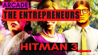 HITMAN 3 - The Entrepreneurs - (44s 43s 39s) Elusive Target Arcade Speedrun