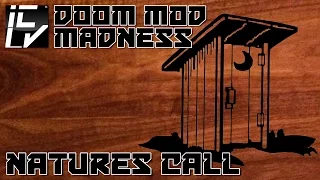 Natures Call - Doom Mod Madness