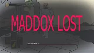 Maddox Lost