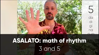 Asalato lesson 1. Math of rhythm: 3 and 5