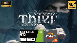 Thief Definitive Edition Gameplay, GTX 1650, Ryzen 5 3550H, High Settings, 1080p