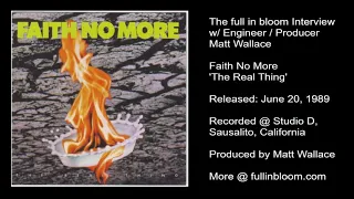 Faith No More 'The Real Thing' - Inside the Album w/ Producer Matt Wallace - AUDIO