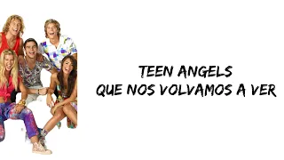 Teen Angels - Que nos volvamos a ver (letra)