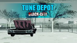 [Black-City] TUNE DEPOT [SA-MP]