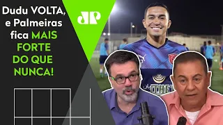 "Gente, é IMPRESSIONANTE! O Dudu VOLTOU, e o Palmeiras agora..." Veja DEBATE!