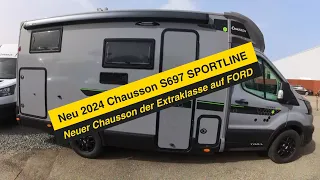 🤩Premiere 2024 Neues CHAUSSON Wohnmobil 🤩CHAUSSON S697 SPORTLINE.  Die Konkurenz zum X650 / X250 ?