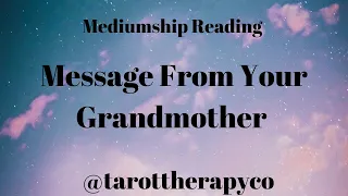 Message From Your Grandmother! *Mediumship Reading* Pick A Pile (Timeless)