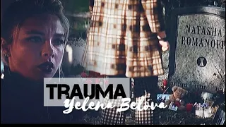 Yelena Belova || Trauma