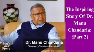 The Story Of Dr. Manu Chandaria: 95 Years Of Impact And Influence {Part 2}