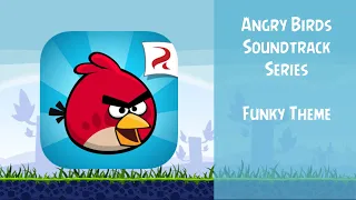 Angry Birds Soundtrack | Funky Theme (HQ) | ABSFT