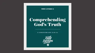 Comprehending God’s Truth - Daily Devotion