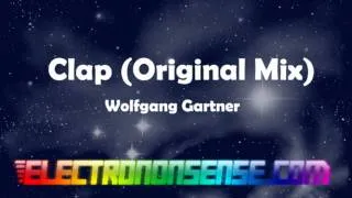 Clap (Original Mix) - Wolfgang Gartner