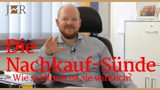 Die Nachkauf-Sünde - Wie schlimm ist sie wirklich?