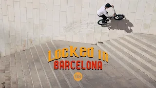 LOCKED IN BARCELONA - DIG BMX