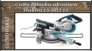 # 089 Pilarka ukosowa Makita LS 0815 FL