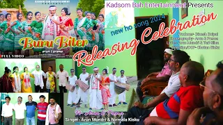 Releasing Celebration / Buru Biter / ho video song 2024 /Arun & Prema / Nirmala Kisku & Arun Mundri