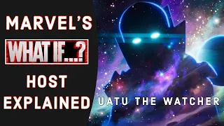 What If? Uatu the Watcher Explained