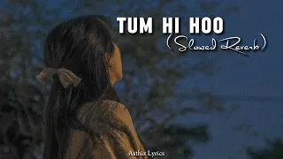 Tum Hi Hoo Song ❤ Broken Feeling By Arijit singh Songs SR Lo-fi 🥺