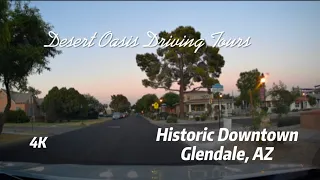 4K Roadscapes: Sunset Drive | Historic Downtown Glendale, AZ