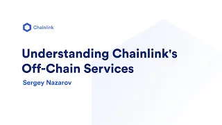 Understanding Chainlink's Off-Chain Services