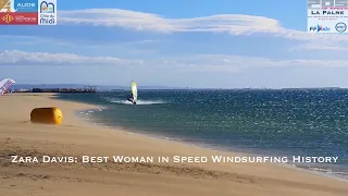 Prince of Speed 2022: Zara Davis the Best Woman Speed Windsurfer All Time!!